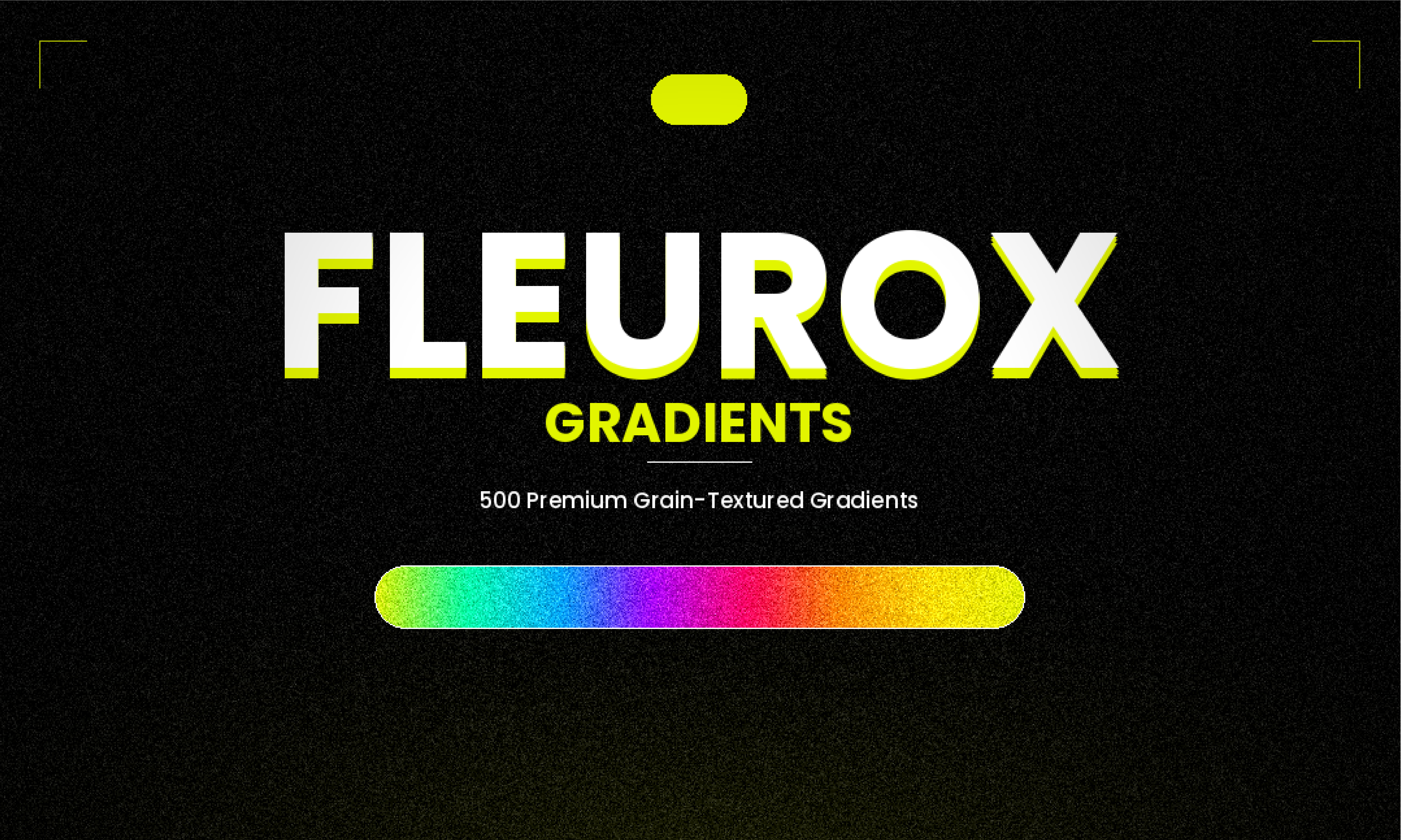 Fleurox Gradients — 500 Premium Grain Textured Gradients